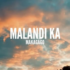 Makagago - Malandi Ka (Prod. By MadFlowMusic)