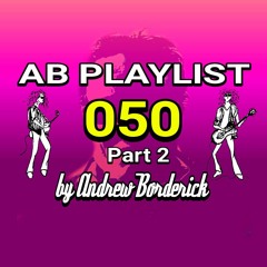 AB Playlist 050 Part 2