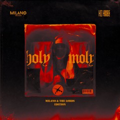 Carnage feat. Terror Bass - Holy Moly (Milano & The Lords Edition)