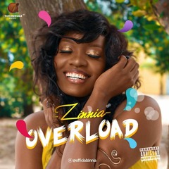 Overload - Zinnia Ft DEE ARENA