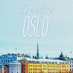 WYS x mell-ø - Oslo