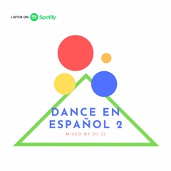 Dance en Español 2 Mix by Dj JJ