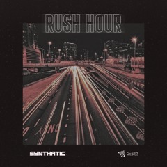 Synthatic - Rush Hour