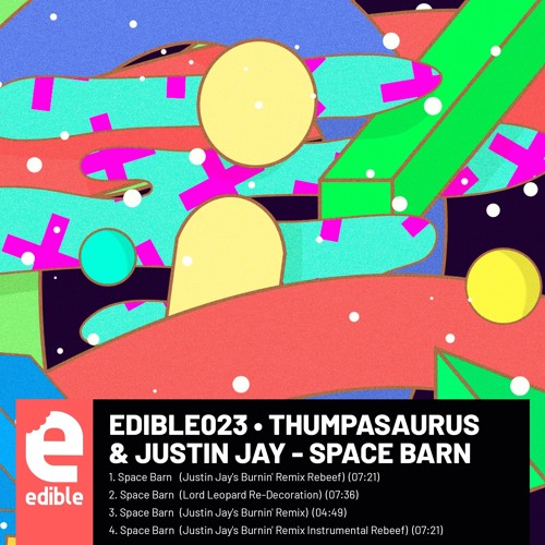 Thumpasaurus And Justin Jay - Space Barn (Lord Leopold Re - Decoration) (EDIBLE023) [clip]