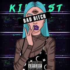 Kille$T - Bad Bitch (prod.by donozine)
