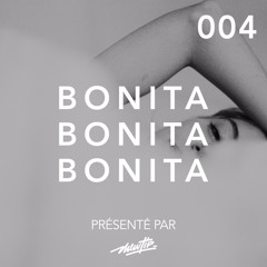 Bonita Music Podcast #004