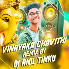 BUJJI BUJJI GANAPAYYA SONG REMIX BY DJ ANIL TINKU