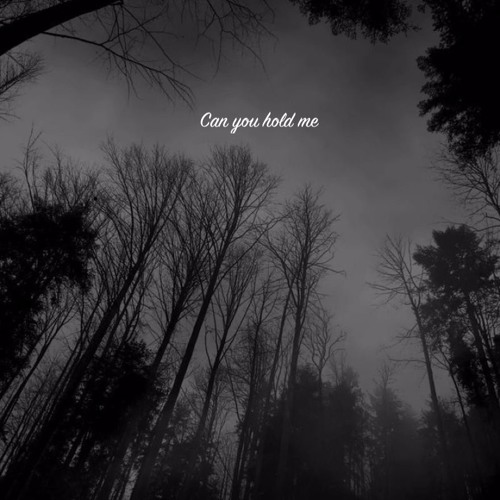 Can You Hold Me