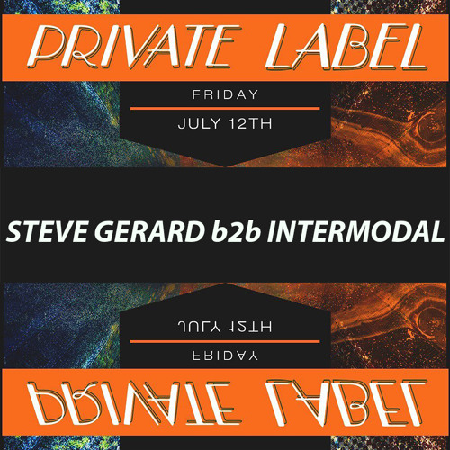 Steve Gerard b2b Intermodal @ PRYSM - Friday July 12 2019