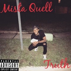 Mista Quell -Truth {Prod. By HitMan}
