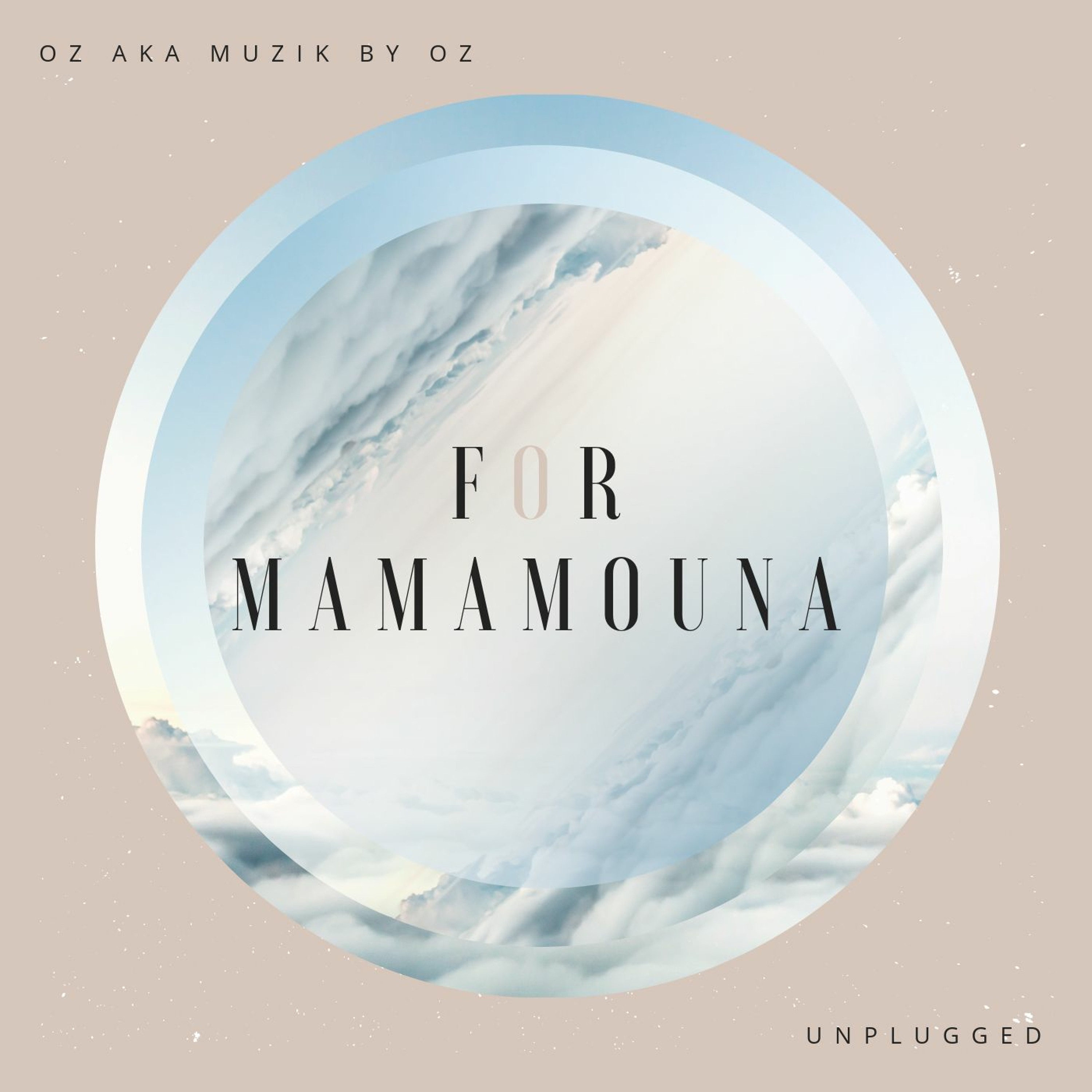 [30 YEARS] For Mamamouna By Oz aka Muzik By Oz episode artwork