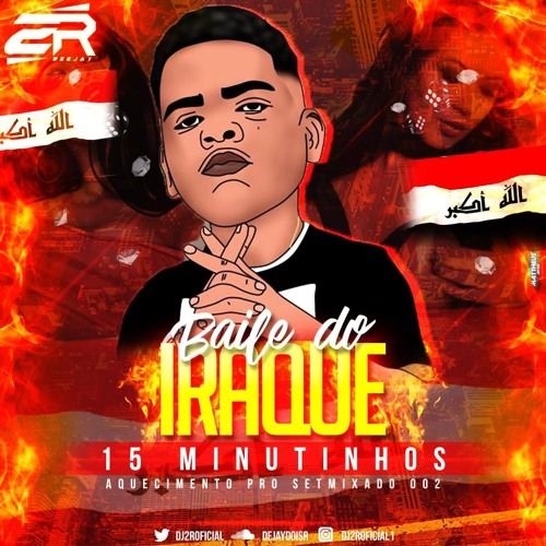 = = 15 MINUTINHOS NO BAILE DO IRAQUE MIDIA [ DJ 2R ] FODAA 2020