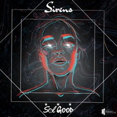 Sol Good - Sirens