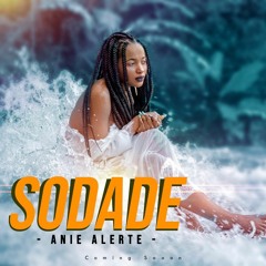 Sodade Anie Alerte ( Interpretation)