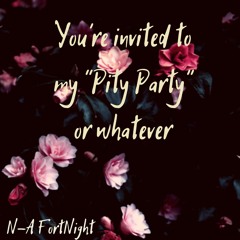 "Pity Party"