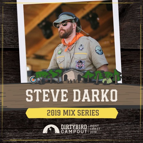 Steve Darko - Dirtybird Campout 2019 Mix Series