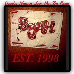 Uncle Never Let Me Be Free (Prod. By Gum$)