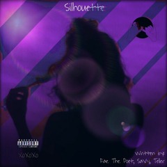 Silhouette - Rae. The. Poet, SaVvy & Teller