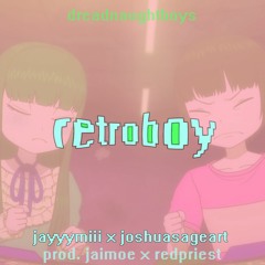 retroboy w/ ✮joshuasageart✮ [prod. jaimoe x redpriest]