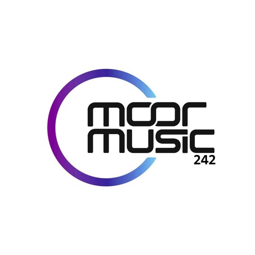 Andy Moor pres. Moor Music 242 (2019.08.28)