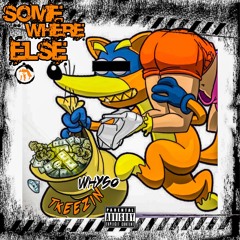 Somewhere Else - Tkeezin Feat. whyso Prod. By Skitzo