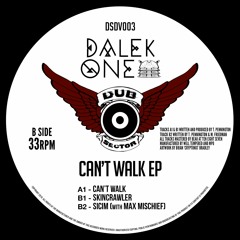 Dalek One - Can't Walk EP [DSDV003]