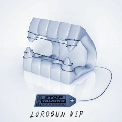 Minesweepa - Stop Talking (Lordsun VIP)