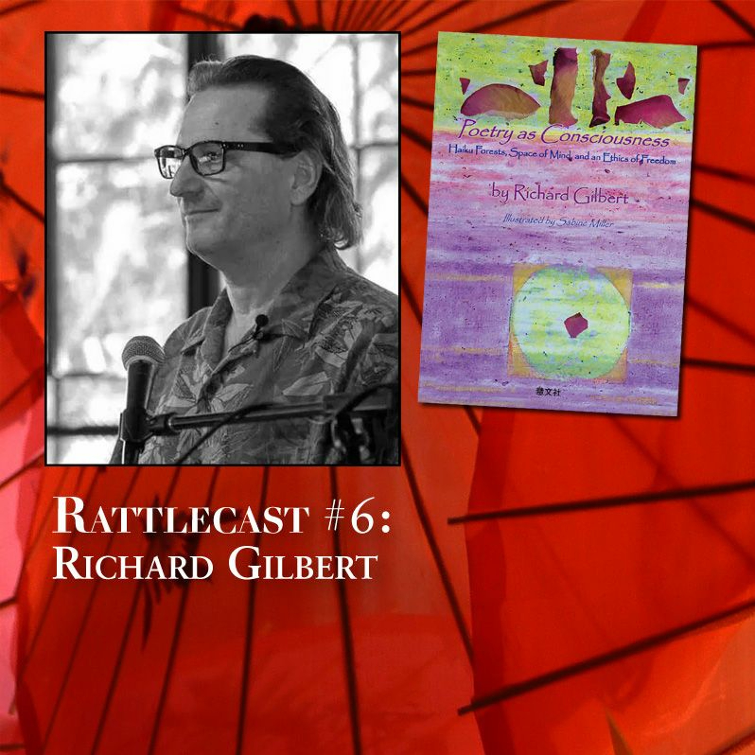 ep. 6 - Richard Gilbert