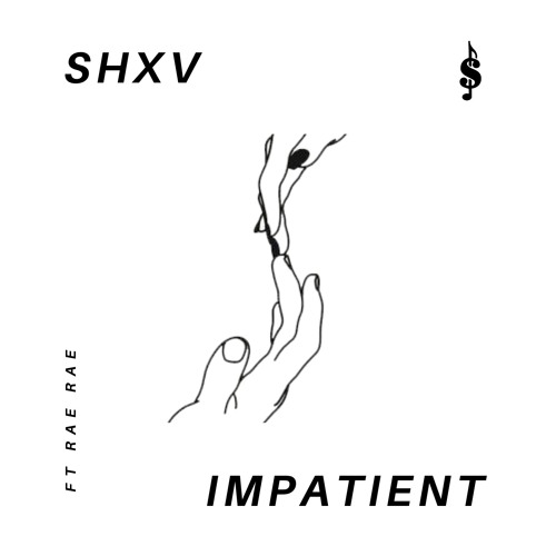 IMPATIENT SHXV FT. RAE RAE