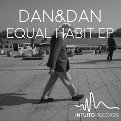Dan & Dan - Equal Habit
