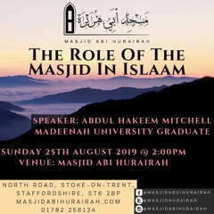 The Role Of The Masjid In Islaam - Abdul Hakeem Mitchell | Stoke