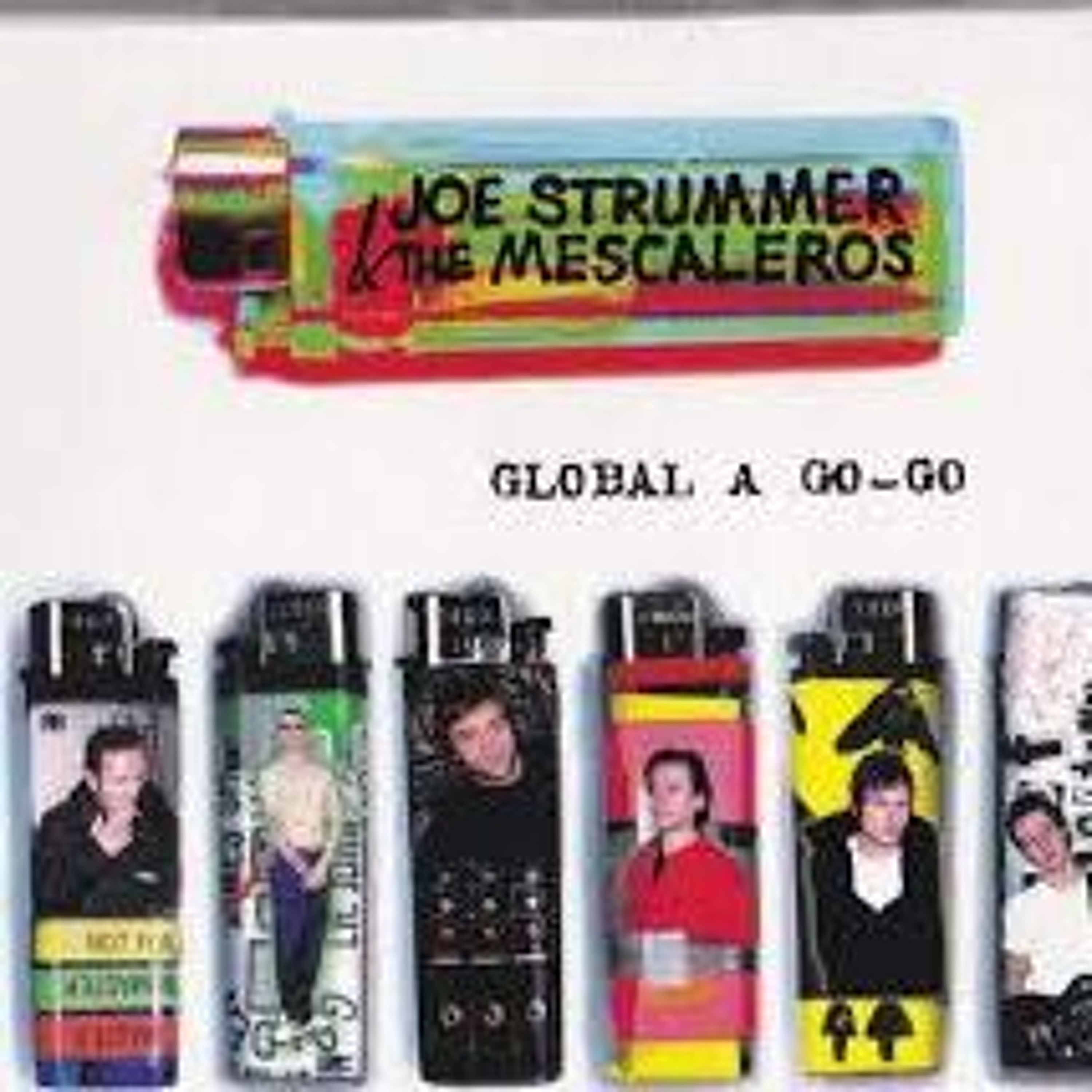 Joe Strummer Global A Go Go is the featured album
