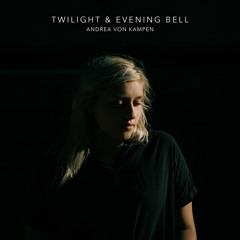 Twilight & Evening Bell