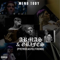 Meno Tody - Armas e Grifes (Pyetro Castely Remix)