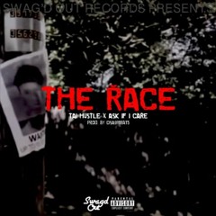 The Race - Tai Hustle Feat. Ask If I Care [prod. by DSAWBeats]