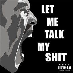 Talk My Sh!t