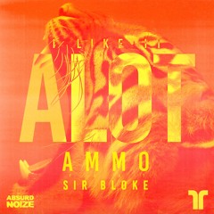 I Like It Alot (ft. Sir Bloke)