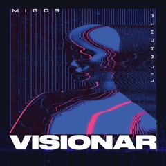Visionar (feat. Migos, Gucci Mane & Lil Yachty)