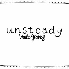 Unsteady (X Ambassadors Cover)