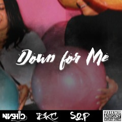 Down For Me Feat. DKC Prod By. So Official Productions