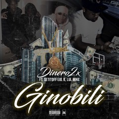 GINOBILI - DINERO SANTANA & B' Ft. 02 Gleeze