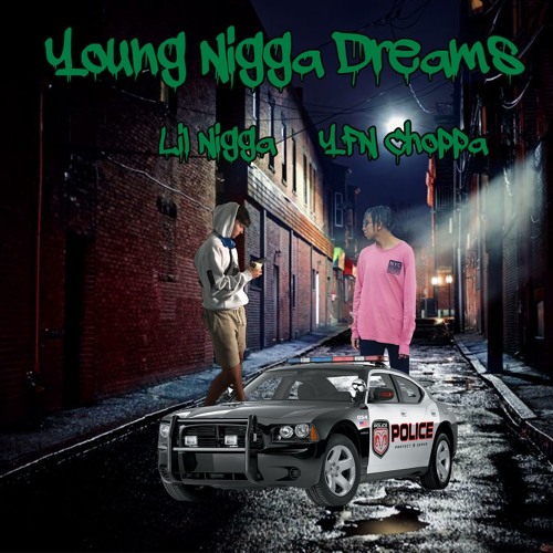 Young Nigga Dreams