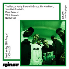 The Marcus Nasty Show with with Dappz, Mic Man Frost, Shantie, Dizzle Kid & More - 28 August 2019
