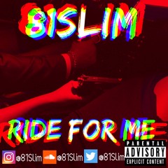 Ride For Me IG@81Slim