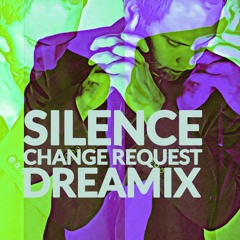 Chris Brånn | Silence (Change Request Dreamix)