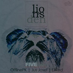OfflinePK x Jus Josef x LilRed - Lion's Den (DAI Flip)