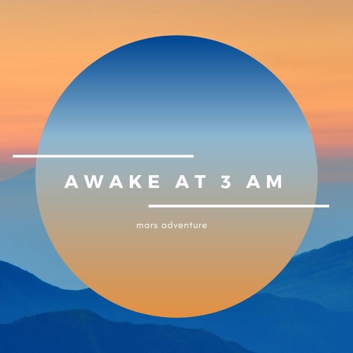 Awake At 3AM