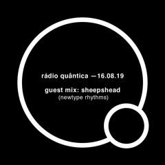 Guest Mix for Rádio Quântica (16.08.2019)