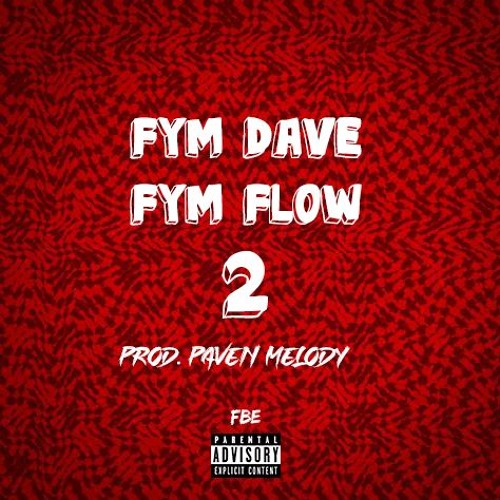 FYM Dave - FYM Flow 2 (Prod. Pavement Melody)