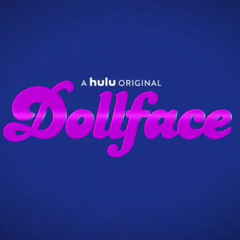 Dollface Hulu Soundtrack